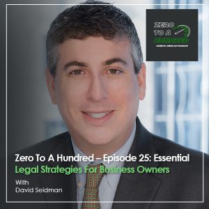 Zero to a Hundred - Jarrod Guy Randolph | David Seidman | Legal Strategy