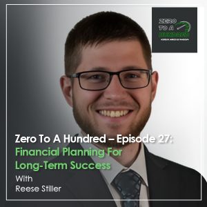 Zero to a Hundred - Jarrod Guy Randolph | Reese Stiller | Financial Planning